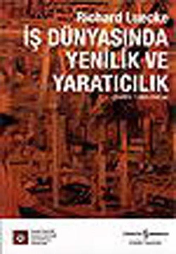 İş Dünyasında Yenilik Ve Yaratıcılık - İş Bankası Kültür Yayınları - Image 1