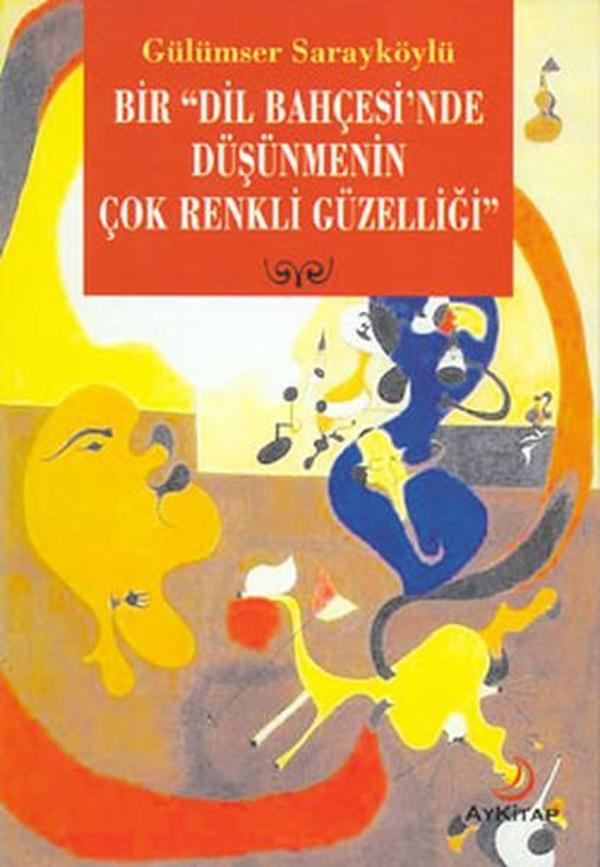 Bir Dil Bahçesinde Düşünmenin Çok Renkli Güzelliği - Aykitap - Image 1