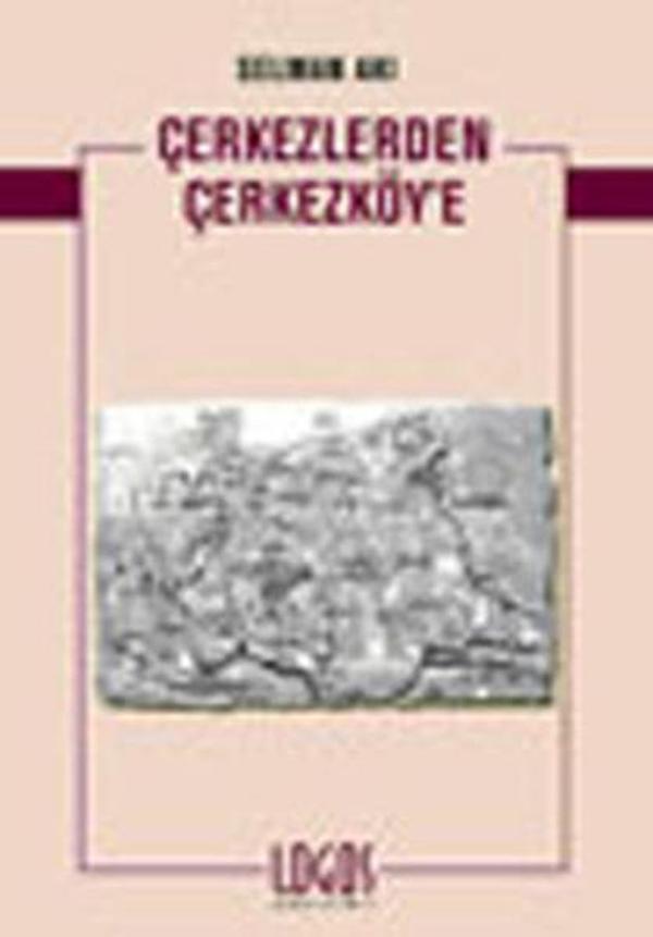 Çerkezlerden Çerkezköy'e - Logos Yayınları - Image 1