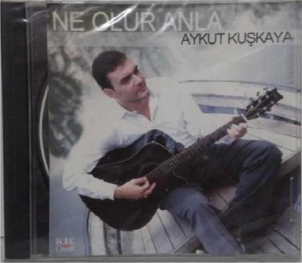 Raks Müzik Aykut Kuşkaya- Ne Olur Anla Cd - Raks Müzik - Image 1