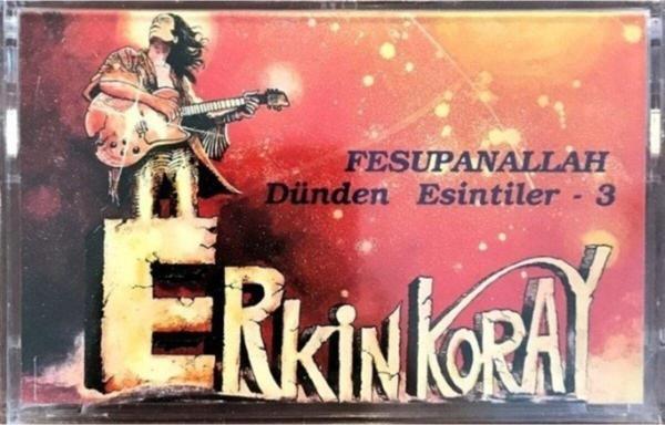 Raks Erkin Koray - Dünden Esintiler 3 Fesupanallah (Kaset) - Image 1