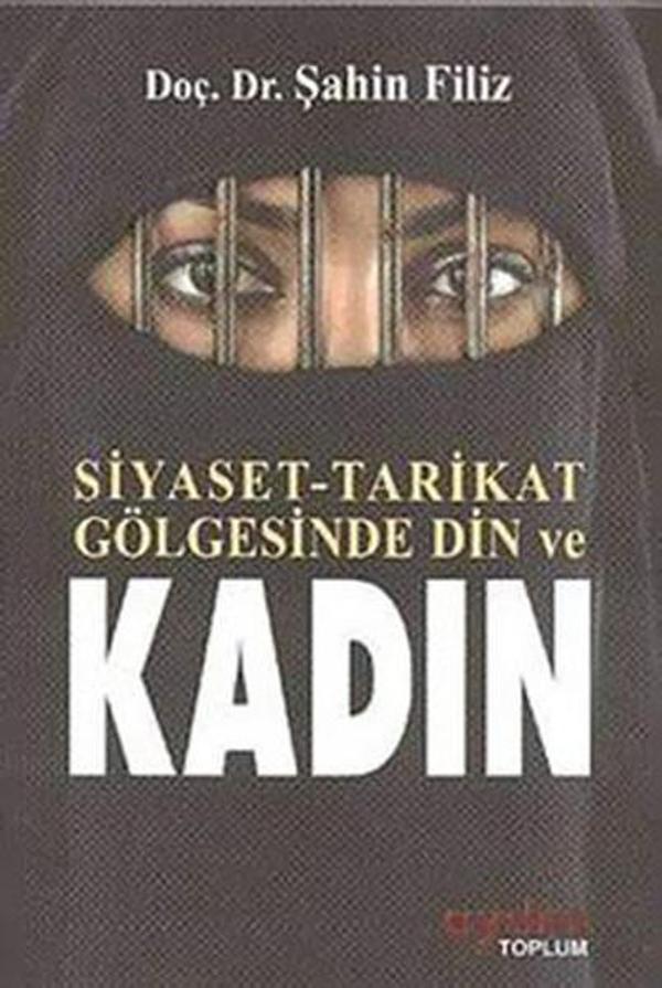 Siyaset - Tarikat Gölgesinde Din Ve Kadın - Aydın Toplum - Image 1