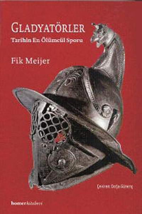Gladyatörler - Tarihin En Ölümcül Sporu - Homer Kitabevi - Image 1