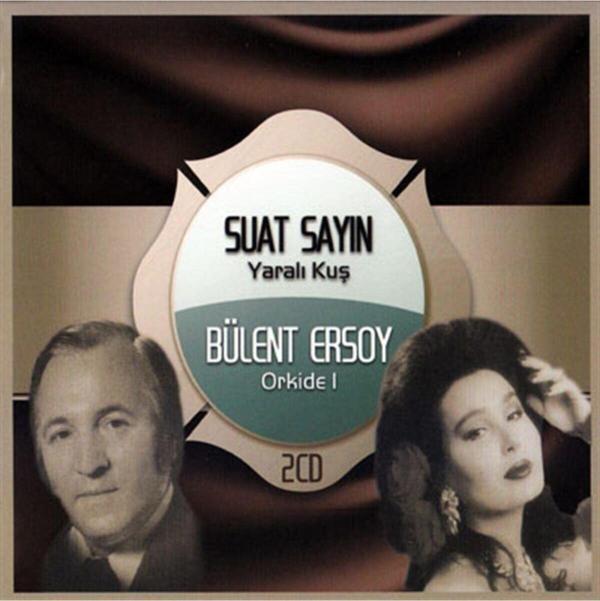  Suat Sayın / Bülent Ersoy - Yaralı Kuş / Orkide 1 2 Cd - Image 1