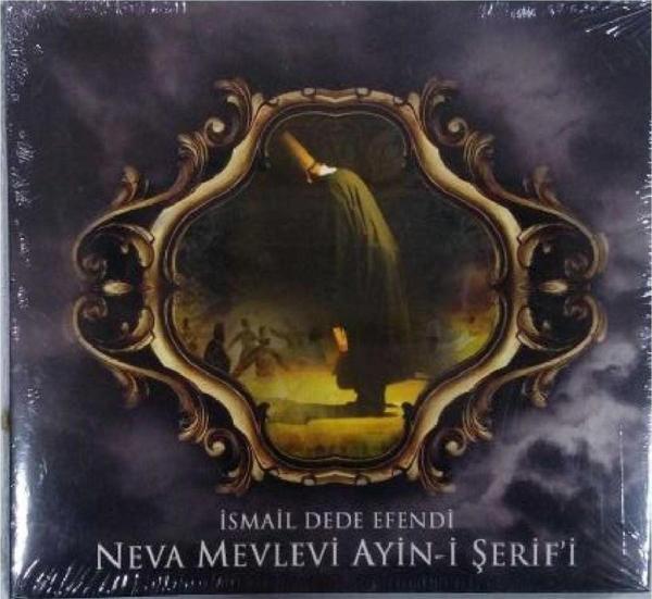 Raks Müzik İsmail Dede Efendi-Neva Mevlevi Ayin-İ Şerif-İ Cd - Raks Müzik - Image 1