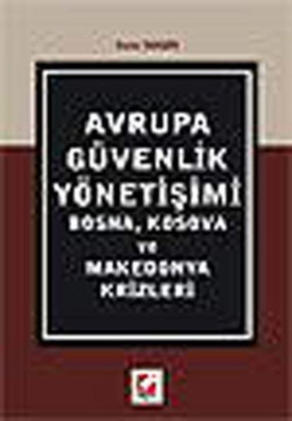 Avrupa Güvenlik Yönetişimi Bosna Kosova ve Makedonya Krizleri - Seçkin Yayıncılık - Image 1