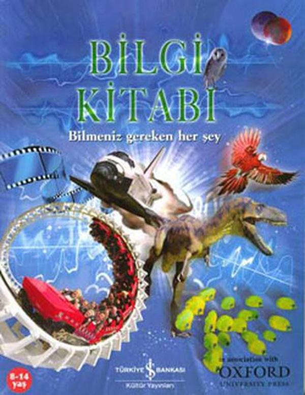 Bilgi Kitabı - Bilmeniz Gereken Her Şey - İş Bankası Kültür Yayınları - Image 1