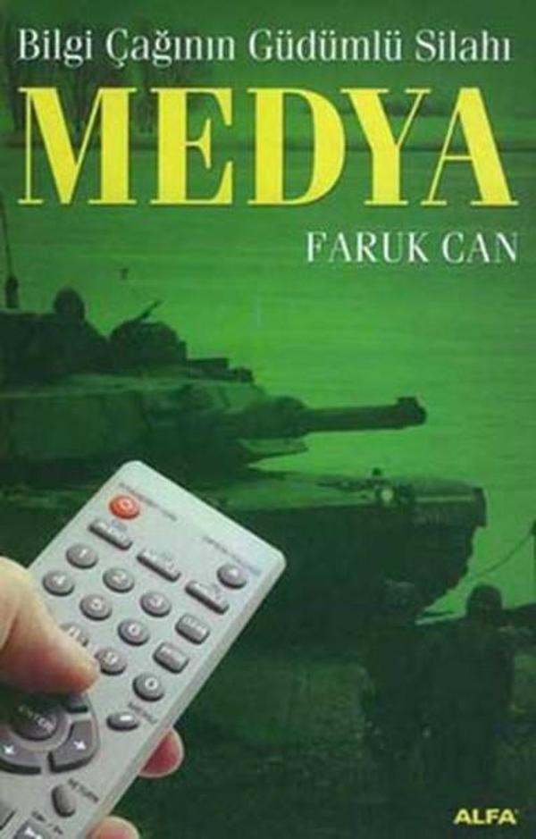 Bilgi Çağının Güdümlü Silahı-Medya - Alfa Yayıncılık - Image 1