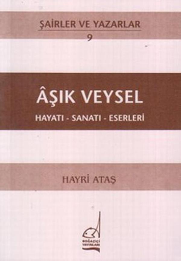 Aşık Veysel Hayatı - Sanatı - Eserleri - Boğaziçi Yayınları - Image 1