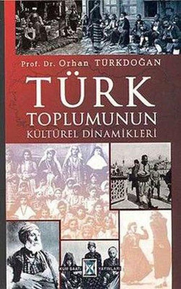 Türk Toplumunun Kültürel Dinamikleri - Kumsaati Yayınları - Image 1