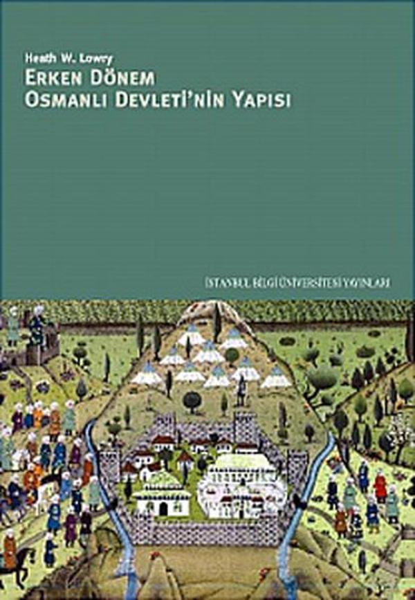 Erken Dönem Osmanlı Devleti'nin Yapısı - İstanbul Bilgi Üniv.Yayınları - Image 1