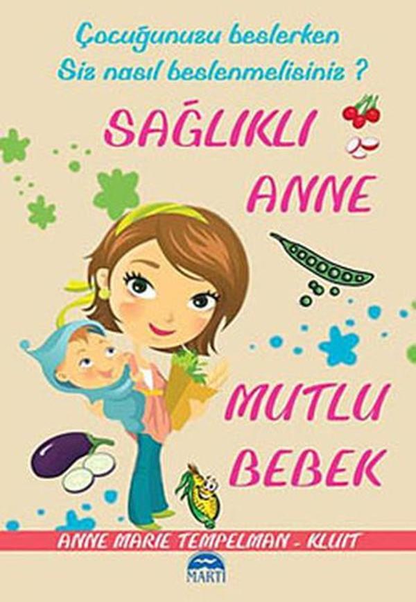 Sağlıklı Anne Mutlu Bebek - Martı Yayınları Yayınevi - Image 1