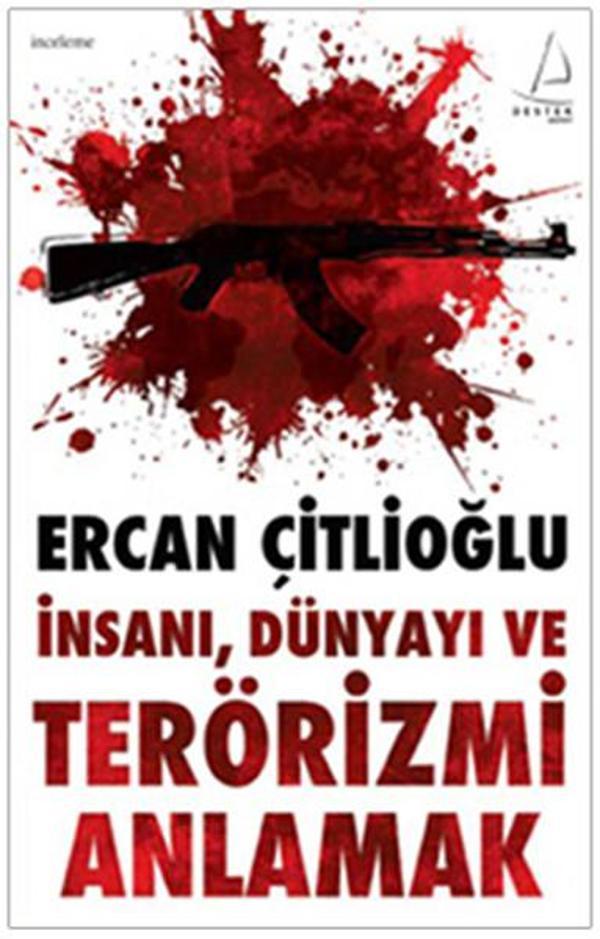İnsanı Dünyayı ve Terörizmi Anlamak - Destek Yayınları - Image 1