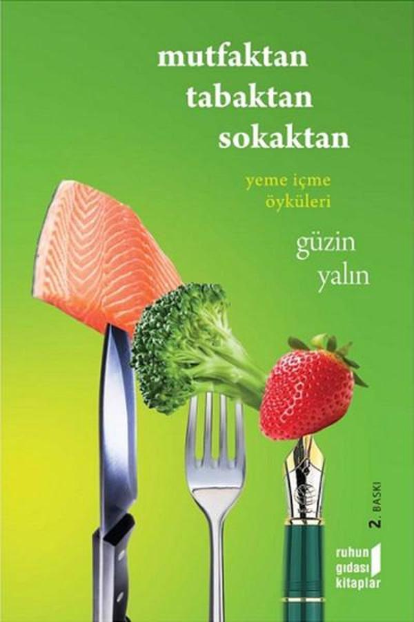 Mutfaktan Tabaktan Sokaktan - Ruhun Gıdası Kitaplar - Image 1