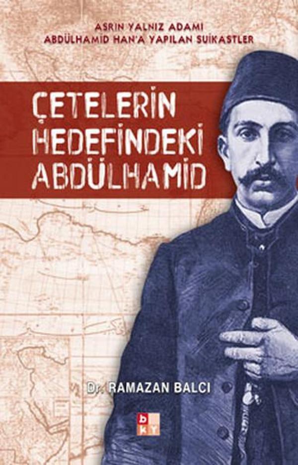 Çetelerin Hedefindeki Abdülhamid - Babıali Kültür - BKY - Image 1