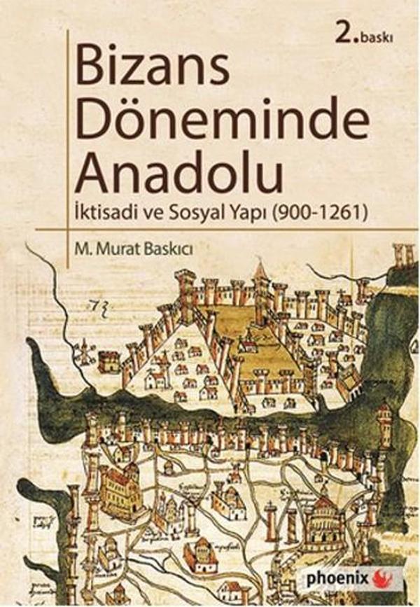 Bizans Döneminde Anadolu - İktisadi ve Sosyal Yapı (900-1261) - Phoenix - Image 1