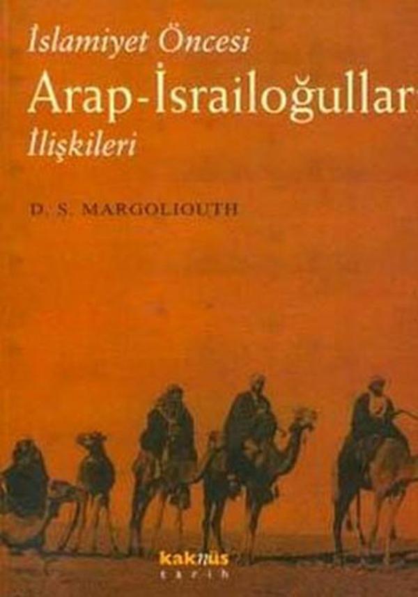 İslamiyet Öncesi Arap-İsrailoğulları İlişkileri - Kaknüs Yayınları - Image 1