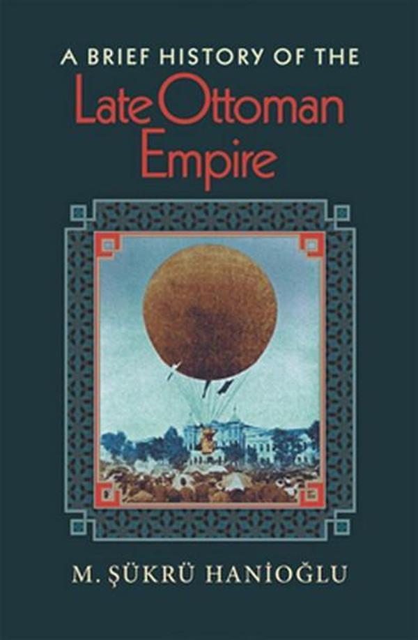 A Brief History of the Late Ottoman Empire - Princeton University Press - Image 1