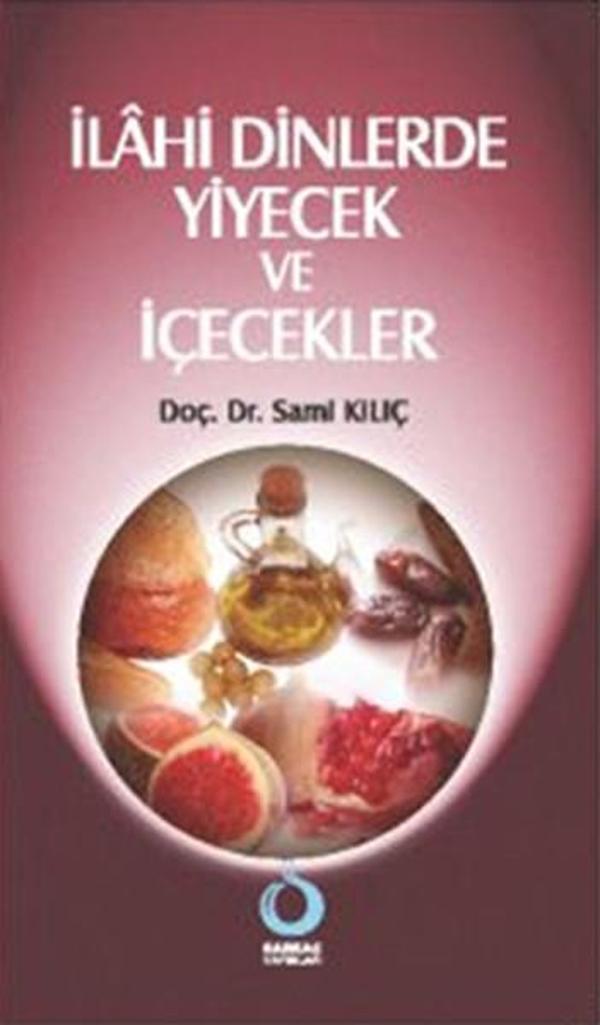 İlahi Dinlerde Yiyecek ve İçecekler - Sarkaç Yayınları - Image 1