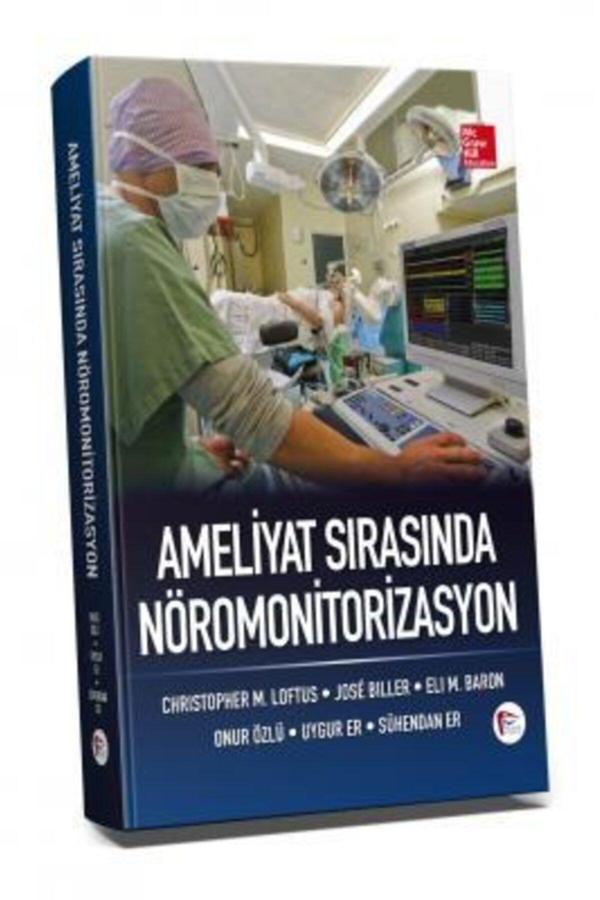 Ameliyat Sırasında Nöromonitorizasyon - Onur Özlü, Uygur Er, Sühandan Er - Hipokrat Yayınevi - Hipokrat Kitabevi - Image 1