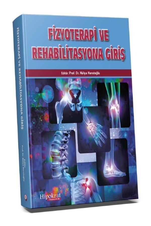 Hipokrat Güncel Yaklaşımlarla Fizyterapi Ve Rehabilitasyona Giriş - Hülya Harutoğlu Hipokrat Kitabev - Hipokrat Kitabevi - Image 1