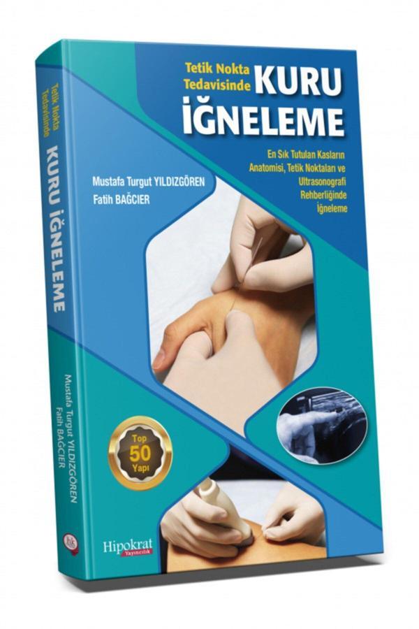 Hipokrat Tetik Nokta Tedavisinde Kuru Iğneleme - Mustafa Turgut Yıldızgören, Fatih Bağcıer Hipokrat - Hipokrat Kitabevi - Image 1