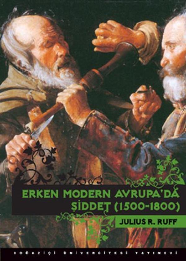 Erken Modern Avrupa'da Şiddet (1500-1800) - Boğaziçi Üniversitesi Yayınevi - Image 1