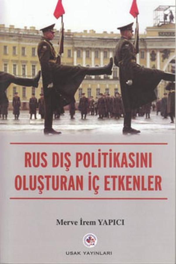 Rus Dış Politikasını Oluşturan İç Etkenler - USAK - Image 1
