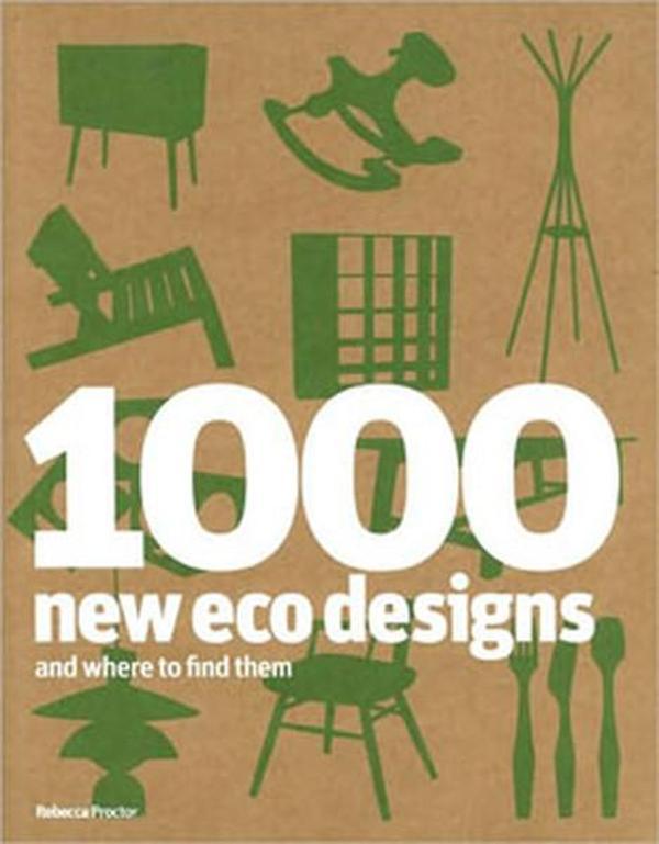 1000 New Eco Designs and Where to Find Them - Laurence King Publishing - Image 1