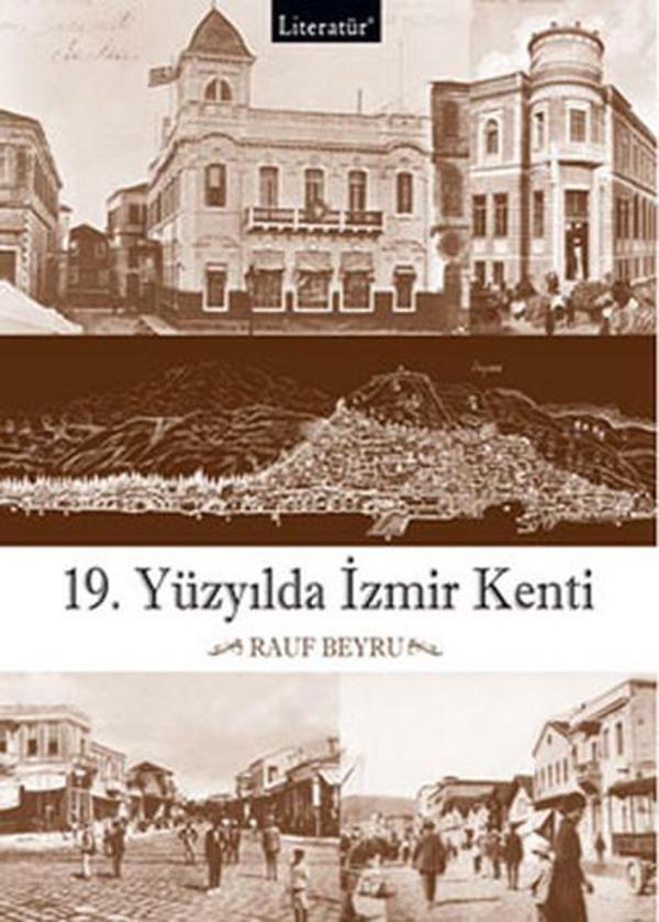 19. Yüzyılda İzmir Kenti - Literatür Yayıncılık - Image 1