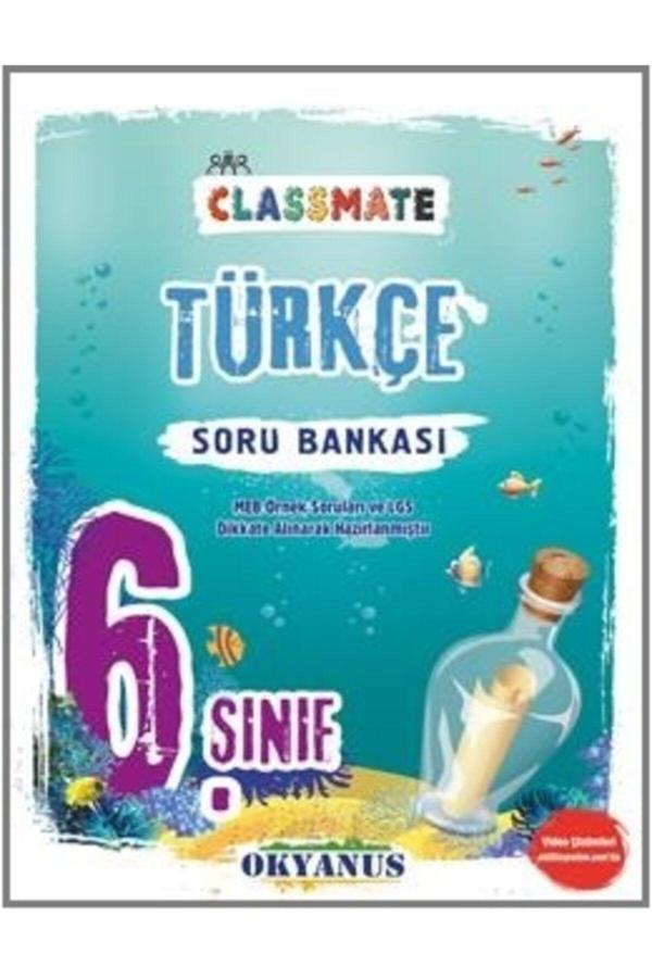 Okyanus Yayınları 6. Sınıf Classmate Türkçe Soru Bankası - Okyanus Yayıncılık - Image 1