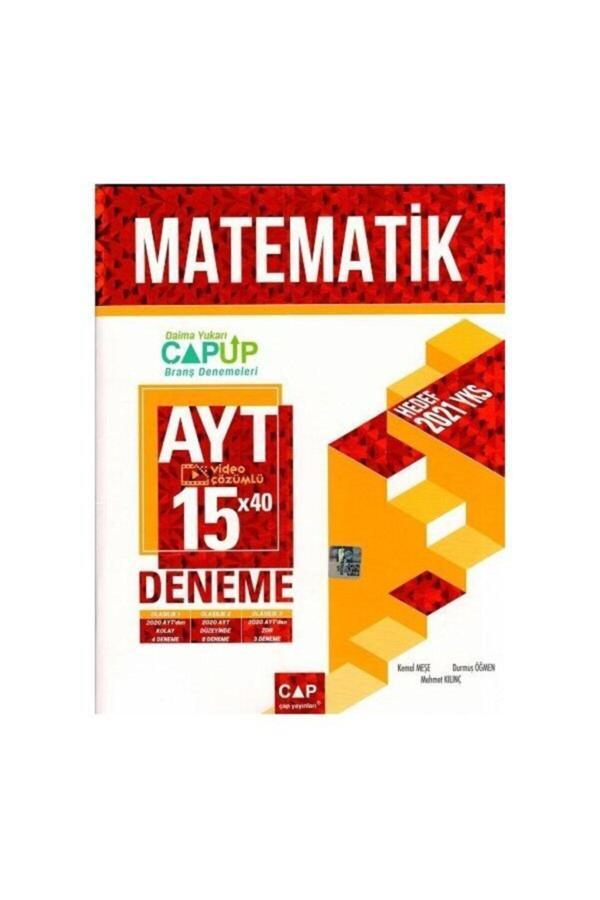 Ayt Matematik 15 X 40 Up Deneme Çap Yayınları - Çap Yayınları - Image 1