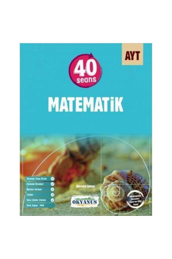 Ayt 40 Seans Matematik - Okyanus Yayıncılık - Image 1