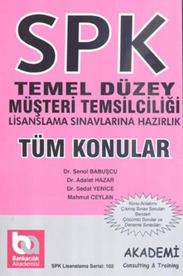 Spk Temel Düzey Müşteri Temsilciği Lisanslama Sınavlarına Hazırlık - Bankacılık Akademisi Yayınları - Image 1