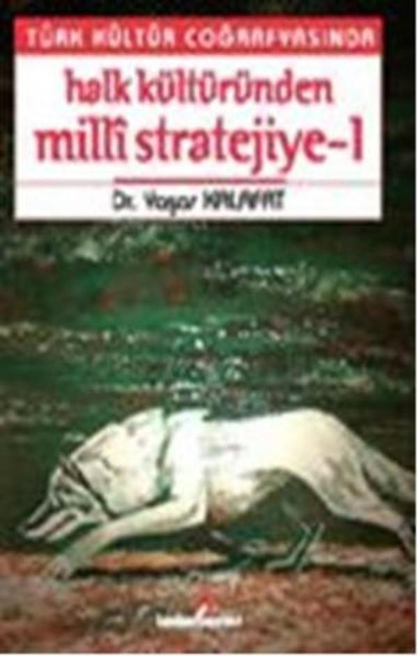 Türk Kültür Coğrafyasında Halk Kültüründen Milli Stratejiye 1 - Berikan Yayınevi - Image 1