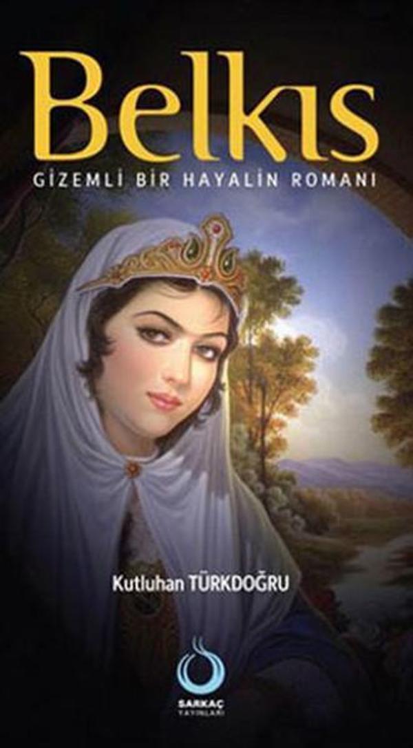 Belkıs - Gizemli Bir Hayalin Romanı - Sarkaç Yayınları - Image 1