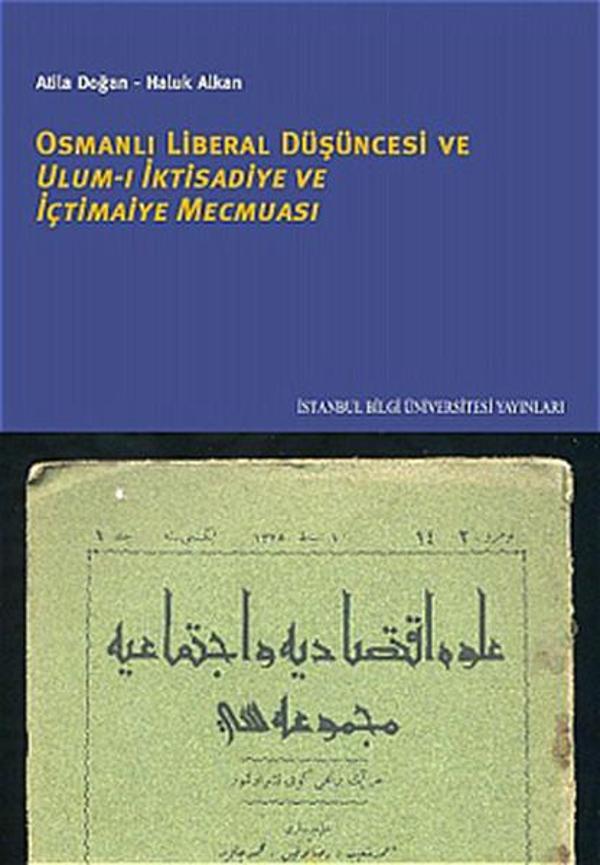 Osmanlı Liberal Düşüncesi Ulum-ı İktisadiye ve İçtimaiye Mecmuası - İstanbul Bilgi Üniv.Yayınları - Image 1