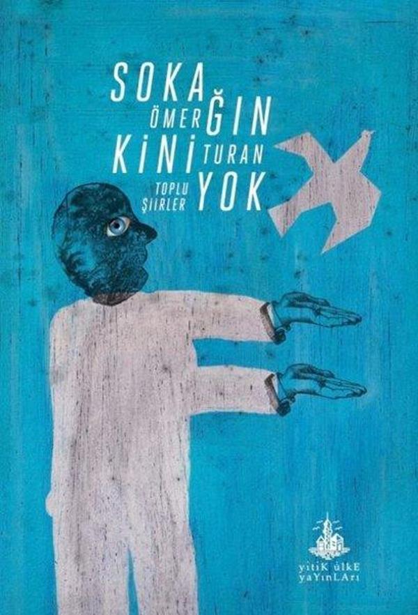 Sokağın Kini Yok - Toplu Şiirler - Yitik Ülke Yayınları - Image 1