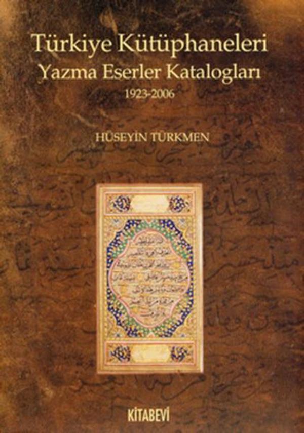 Türkiye Kütüphaneleri Yazma Eserler Katalogları - Kitabevi Yayınları - Image 1