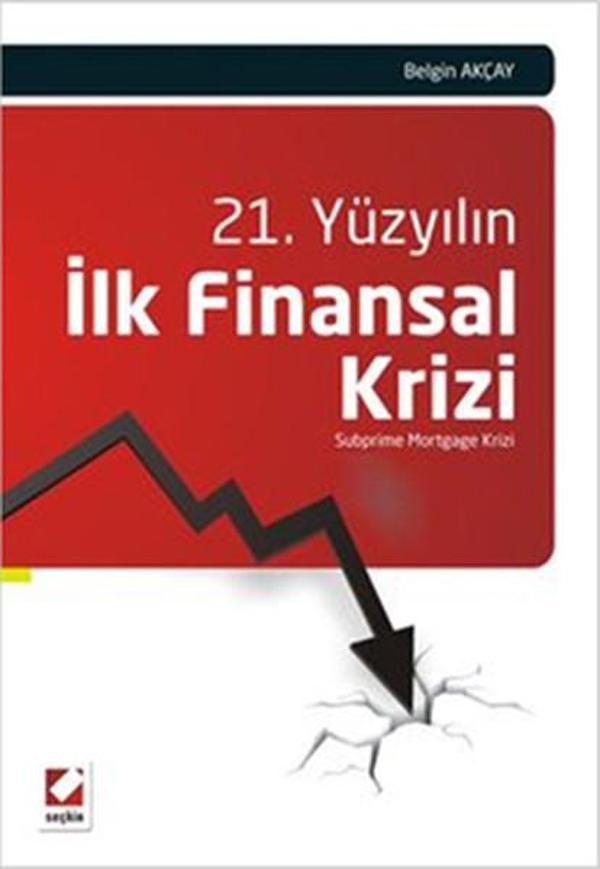 21. Yüzyılın İlk Finansal Krizi - Seçkin Yayıncılık - Image 1