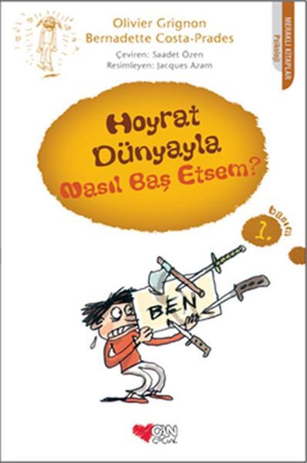 Hoyrat Dünyayla Nasıl Baş Etsem? - Can Çocuk Yayınları - Image 1