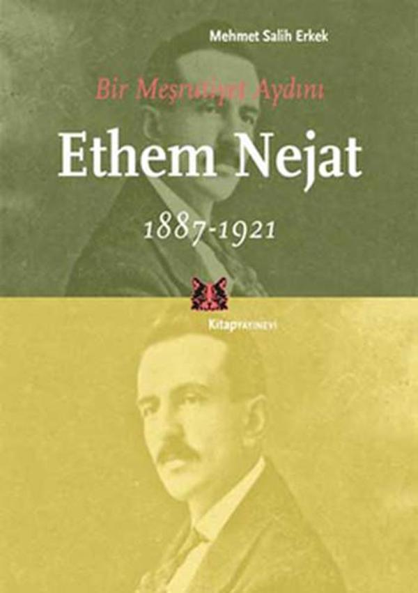 Bir Meşrutiyet Aydını Ethem Nejat 1887-1921 - Kitap Yayınevi - Image 1