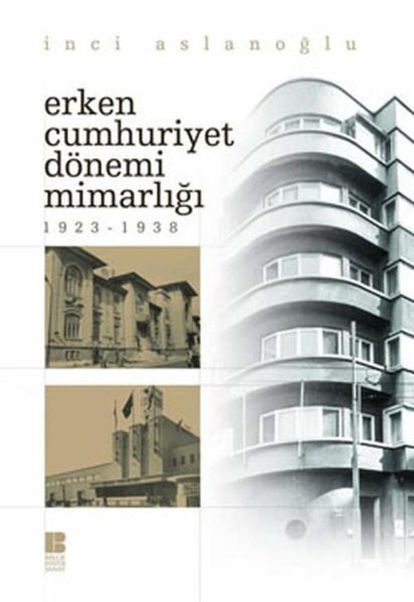Erken Cumhuriyet Dönemi Mimarlığı (1923-1938) - Bilge Kültür Sanat - Image 1