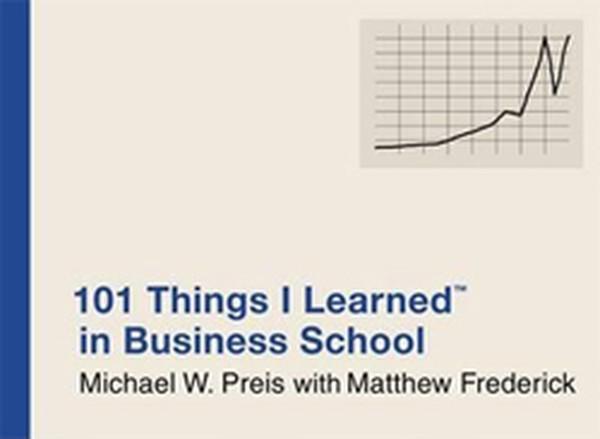 101 Things I Learned in Business School - Grand Central Publishing - Image 1