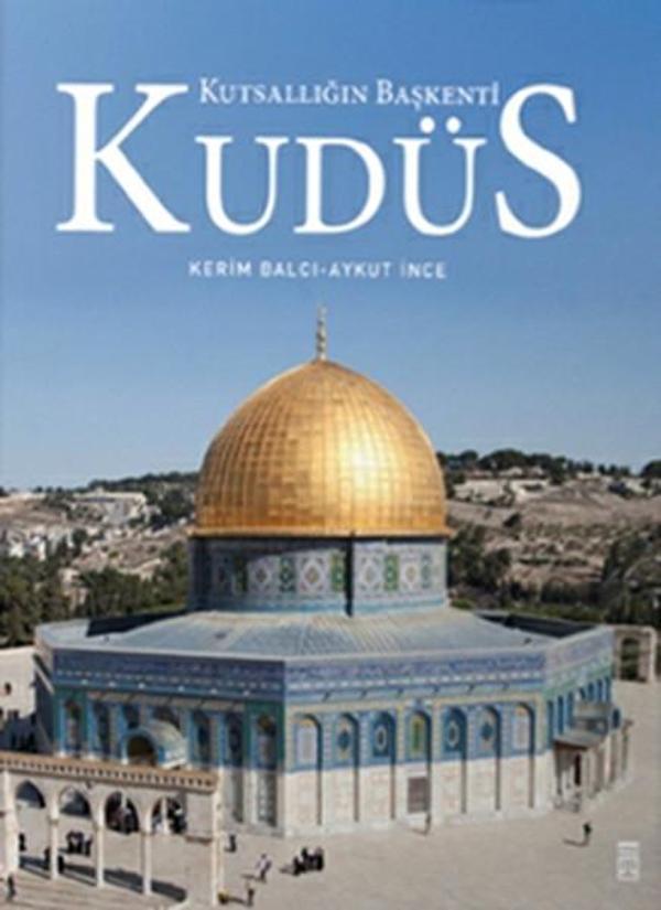Kudüs: Kutsallığın Başkenti - Timaş Yayınları - Image 1