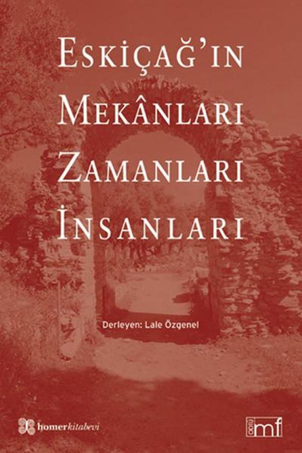 Eskiçağ'ın Mekanları Zamanları İnsanları - Homer Kitabevi - Image 1