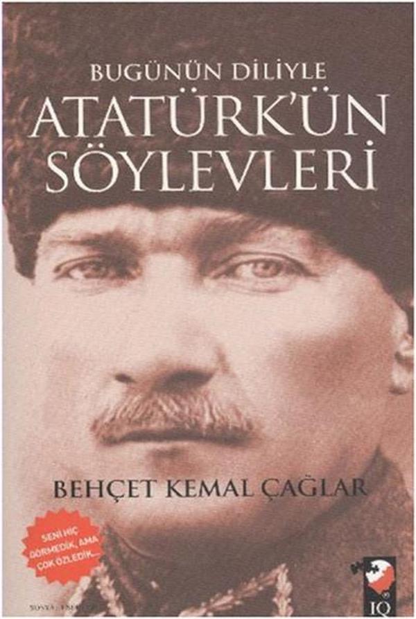 Bugünün Diliyle Atatürk'ün Söylevleri - IQ Kültür Sanat Yayıncılık - Image 1