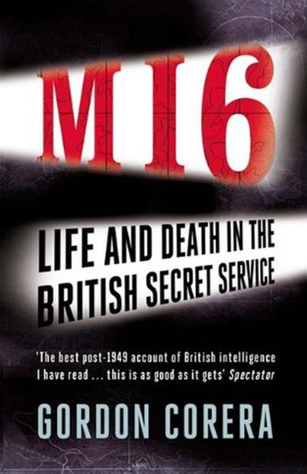 MI6: Life and Death in the British Secret Service - W&N - Image 1