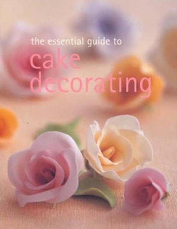 The Essential Guide to Cake Decorating - Murdoch Books - Image 1