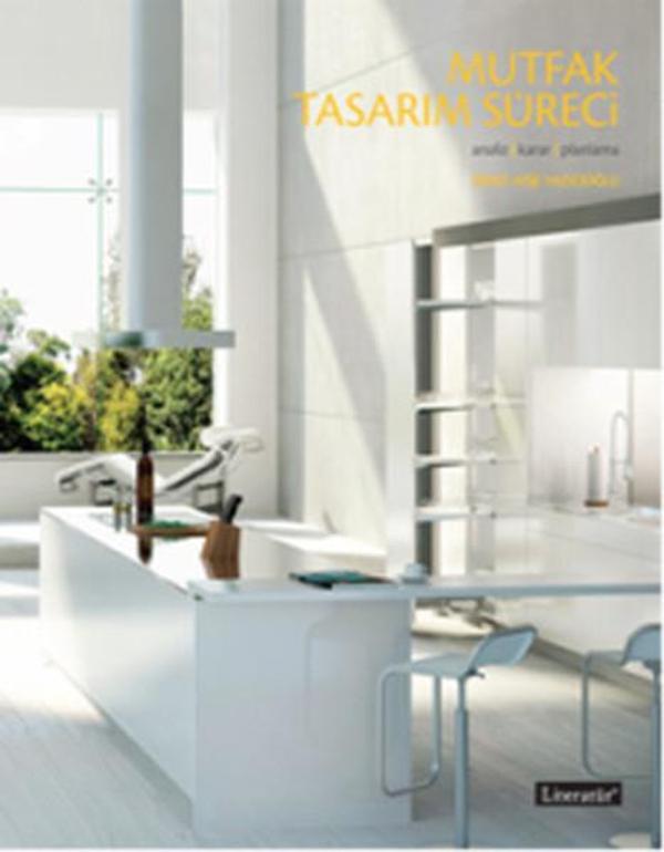 Mutfak Tasarım Süreci: Analiz Karar Planlama - Literatür Yayıncılık - Image 1